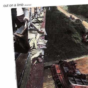 LP Out On A Limb: Drowned