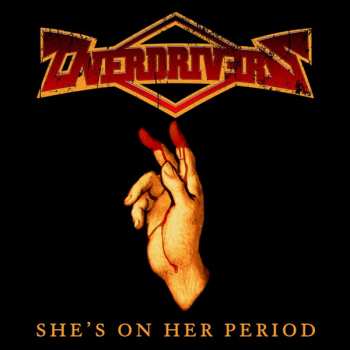 LP Overdrivers: She's On Her Period CLR