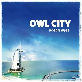 Owl City: Ocean Eyes
