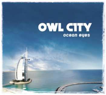 CD Owl City: Ocean Eyes DIGI