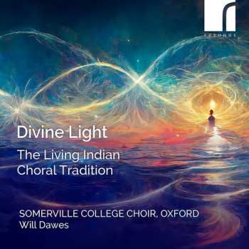 Album Choir of Somerville College, Oxford: Divine Light