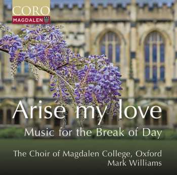 Album Oxford The Choir Of Magdalen College: Arise My Love