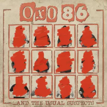 Oxo 86: And The Usual Supects