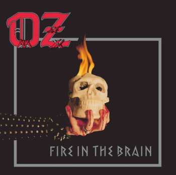 Album Oz: Fire In The Brain