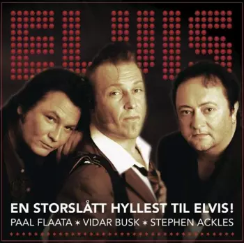 En Storslått Hyllest Til Elvis!
