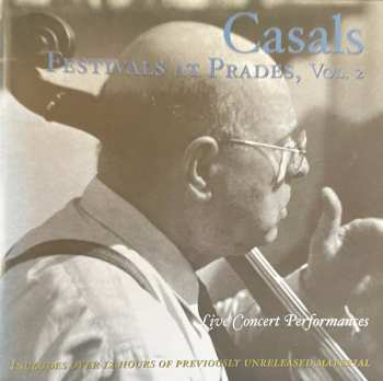 12CD/Set di cofanetti Pablo Casals: Casals Festivals At Prades, Vol. 2 