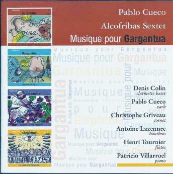 CD Pablo Cueco: Musique Pour Gargantua