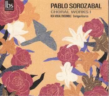 CD Pablo Sorozábal: Chorwerke I