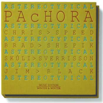 Album Pachora: Astereotypical
