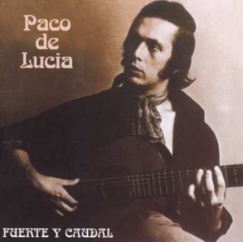 CD Paco De Lucía: Fuente Y Caudal