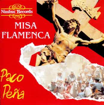 CD Paco Peña: Misa Flamenca