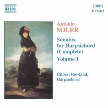 Album Padre Antonio Soler: Sonatas For Harpsichord (Complete), Volume 1