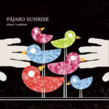 Pajaro Sunrise: Done / Undone