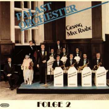 CD Palast Orchester Mit Seinem Sänger Max Raabe: Folge 2