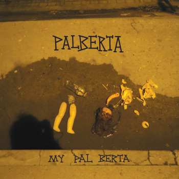 LP Palberta: My Pal Berta