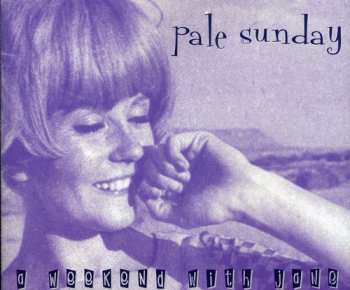 Album Pale Sunday: A Weekend With Jane