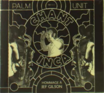 Palm Unit: Hommage A Jef Gilson