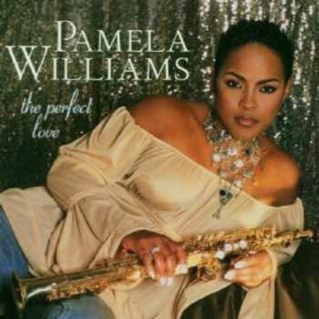 Album Pamela Williams: The Perfect Love