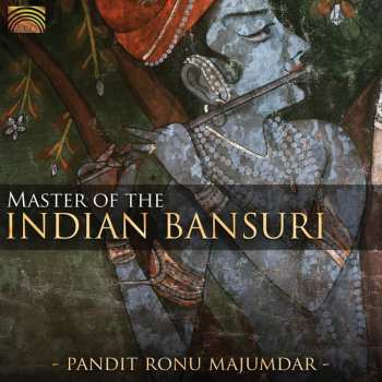 CD Ronu Majumdar: Master Of The Indian Bansuri