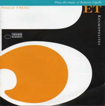 CD Paolo Fresu Quintet: Kosmopolites (Plays The Music Of Roberto Cipelli)