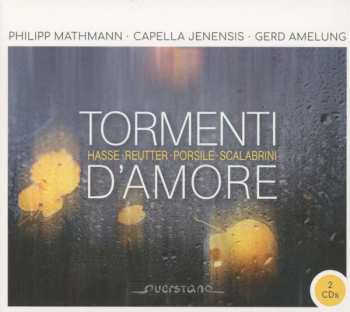 2CD Johann Adolf Hasse: Tormenti d'Amore