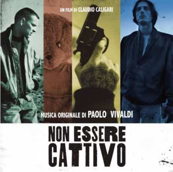 CD Paolo Vivaldi: Non Essere Cattivo