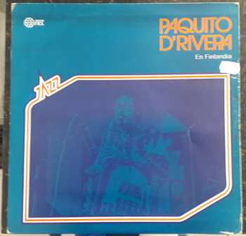 LP Paquito D'Rivera: Paquito D'Rivera En Finlandia LTD