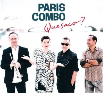 Album Paris Combo: Quesaco?