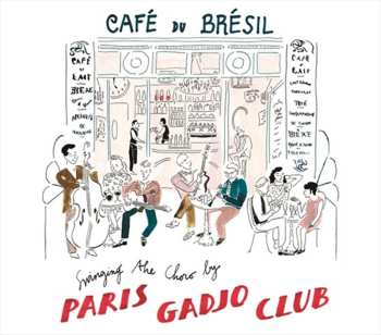 CD Paris Gadjo Club: Café Du Brésil