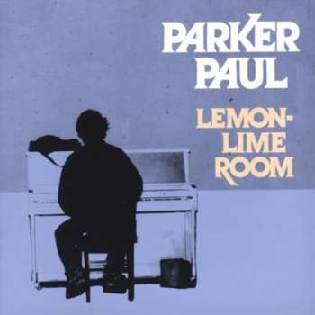 Album Parker Paul: Lemon-Lime Room