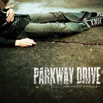 LP Parkway Drive: Killing With A Smile