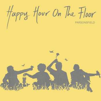 LP/CD Parsonsfield: Happy Hour On The Floor CLR | LTD