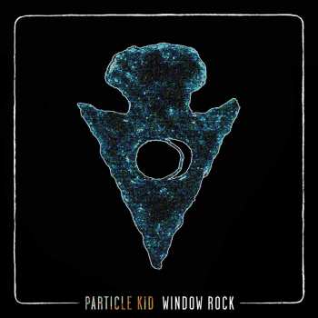 CD Particle Kid: Window Rock