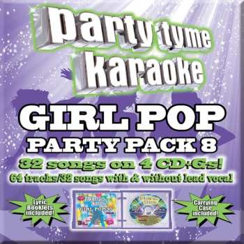 Album Party Tyme Karaoke: Girl Pop Party Pack 8 / Var: Party Tyme Karaoke: Girl Pop Party Pack 8