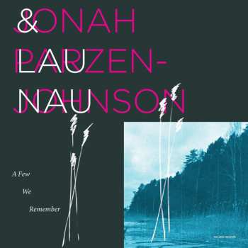 Album Parzen-johnson,jonah / Lau Nau: Few We Remember