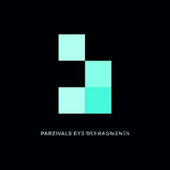 Album Parzivals Eye: Defragments