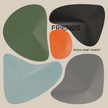 CD Pascal Danet Quintet: Friends 