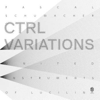 Album Pascal Schumacher: Ctrl Variations