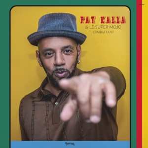 Album Pat Kalla: Combattant