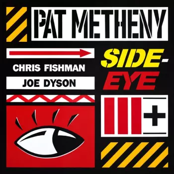Pat Metheny: Side-eye Iii+