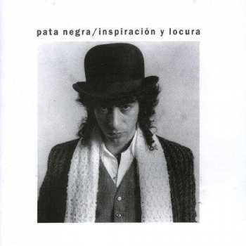 Album Pata Negra: Inspiración Y Locura