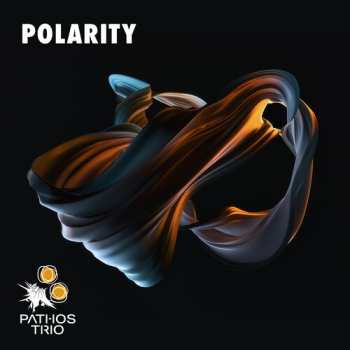 2CD Pathos Trio: Polarity