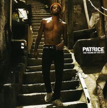 Patrice: The Rising Of The Son