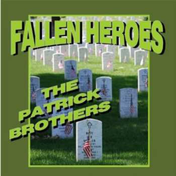 Album Patrick Brothers: Fallen Heroes