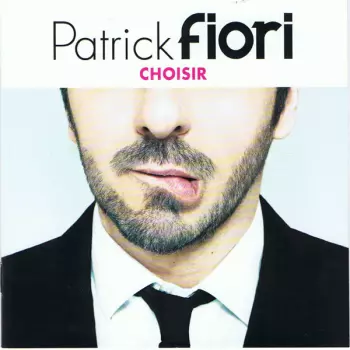 Patrick Fiori: Choisir