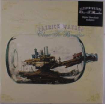 LP Patrick Watson: Close To Paradise