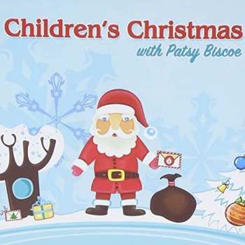 Album Patsy Biscoe: Children's Christmas With Patsy Biscoe