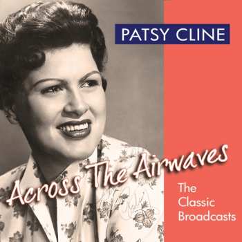 2CD Patsy Cline: Across The Airwaves