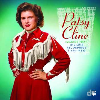 Album Patsy Cline: Imagine That: The Lost Recordings (1954-1963)