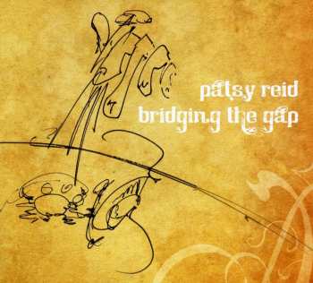 Album Patsy Reid: Bridging The Gap